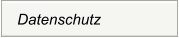 Datenschutz